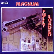 Magnum - Fully Loaded [VINYL]