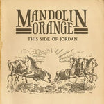 Mandolin Orange ‎– This Side Of Jordan [CD]