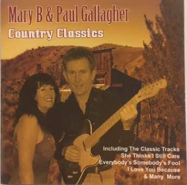 Mary B & Paul Gallagher - Country Classics [CD]