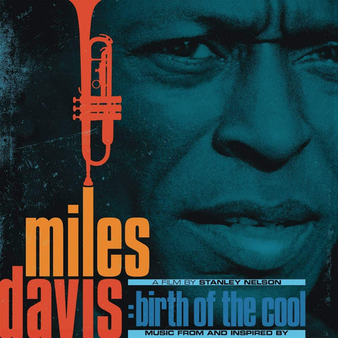 Miles Davis - Music From And Inspired By Birth Of The Cool, A Film By Stanley Nelson