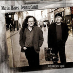 Martin Hayes & Dennis Cahill ‎– Welcome Here Again [CD]