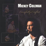 Mickey Coleman - Carefully Crafted [CD]