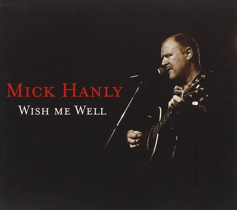 Mick Hanly ‎– Wish Me Well [CD]