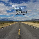 Mark Knopfler – Down The Road Wherever [CD]