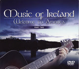 Music Of Ireland: Welcome To America , Part Two [CD/DVD]