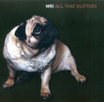 MRI ‎– All That Glitters [CD]