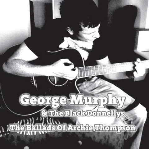 George Murphy - Ballads of Archie Thompson [CD]