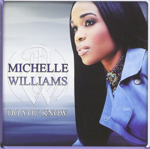 Michelle Williams - Do You Know [CD]