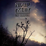 Niall Kelly - Not Sleeping (Special Edition) [CD]