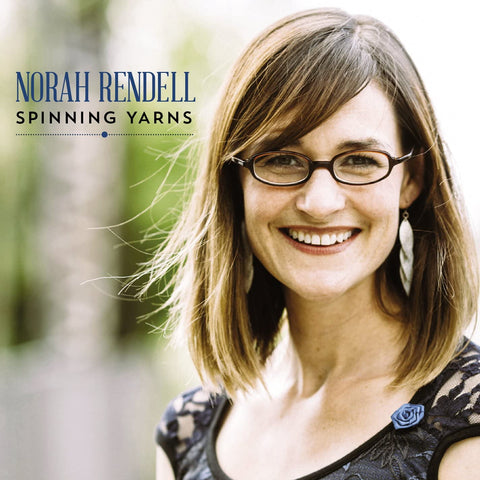 Norah Rendell - Spinning Yarns [CD]