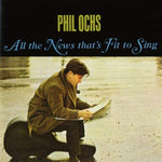 Phil Ochs ‎– All The News That's Fit To Sing [CD]