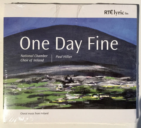 National Chamber Choir Of Ireland / Paul Hillier ‎– One Day Fine [CD]