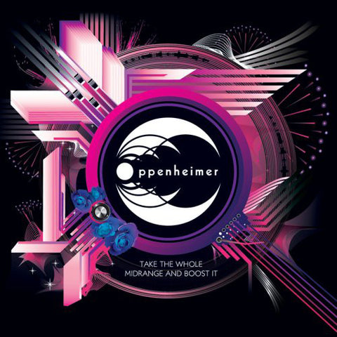 Oppenheimer ‎– Take The Whole Midrange And Boost It [CD]