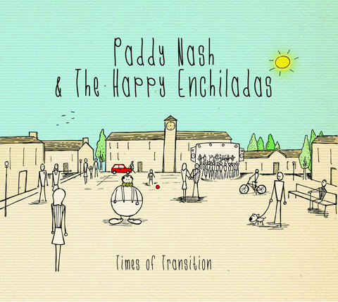 Paddy Nash & The Happy Enchiladas - Times Of Transition [CD]