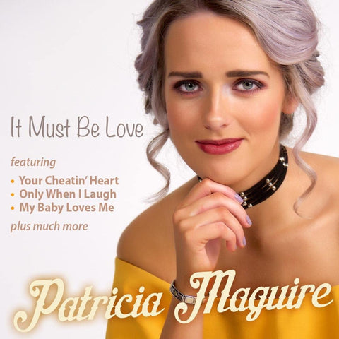 Patricia Maguire - It Must be Love [CD]