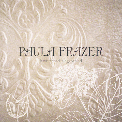 Paula Frazer ‎– Leave The Sad Things Behind [CD]