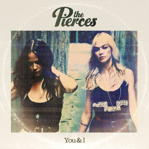 The Pierces ‎– You & I [CD]