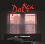 POLIÇA - GIVE YOU THE GHOST [VINYL]