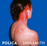 POLICA - SHULAMITH [VINYL]