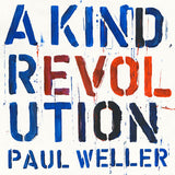 Paul Weller – A Kind Revolution [CD]
