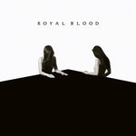 Royal Blood ‎– How Did We Get So Dark ? [VINYL]