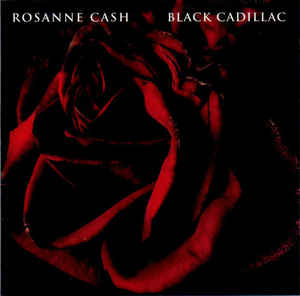 Rosanne Cash ‎– Black Cadillac [CD]