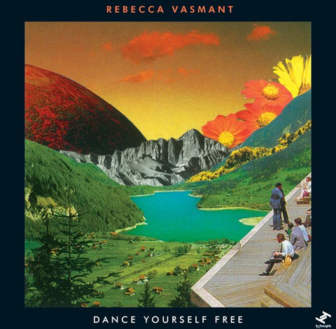 REBECCA VASMANT - DANCE YOURSELF FREE EP [VINYL]