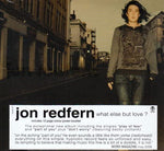 Jon Redfern ‎– What Else But Love? [CD]