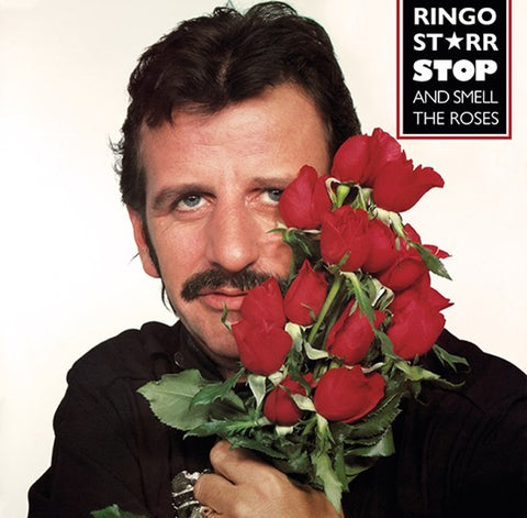 RINGO STARR - STOP & SMELL THE ROSES [VINYL]