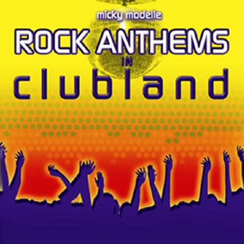 Rock Anthems in Clubland [CD]