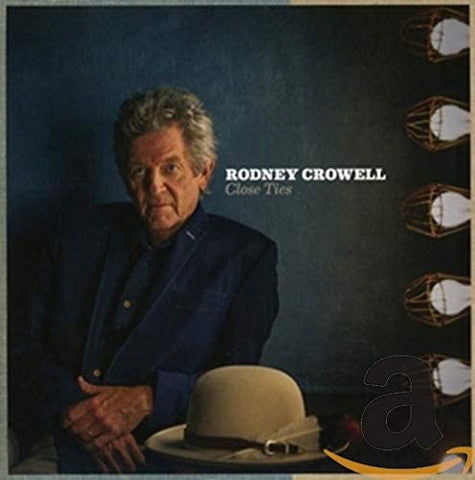 Rodney Crowell ‎– Close Ties [CD]