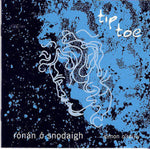 Rónán Ó Snodaigh & Simon O'Reilly ‎– Tip Toe [CD]