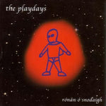 Rónán Ó Snodaigh - The Playdays [CD]