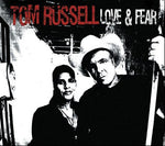 Tom Russell ‎– Love & Fear [CD]