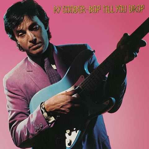 Ry Cooder - Bop Till You Drop [VINYL]