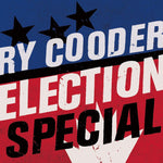 Ry Cooder - Election Special [CD]