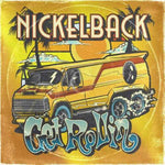 NICKELBACK - GET ROLLIN'