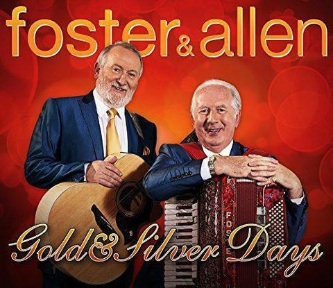 FOSTER AND ALLEN - GOLD AND SILVER DAYS [CD]