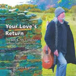 Seoirse - Your Love's Return: The 60's & 70's Collection