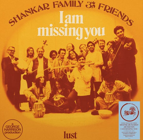 SHANKAR FAMILY & FRIENDS - I AM MISSING YOU B/W LUST [VINYL]