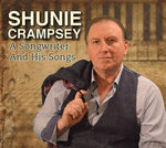 Shunie Crampsey - A Songwriter And His Songs [CD]