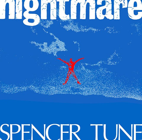 SPENCER TUNE - NIGHTMARE [VINYL]