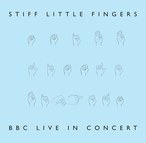 STIFF LITTLE FINGERS - BBC LIVE IN CONCERT [VINYL]