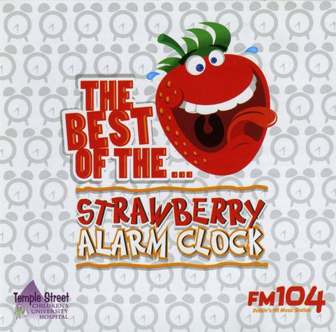 The Best of the Strawberry Alarm Clock by FM 104 [CD]