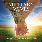 Military Wives - Stronger Together [CD]