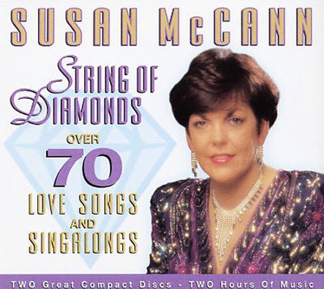 Susan McCann - String Of Diamonds : 70 Love Songs and Singalongs [CD]