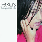 Texas – The Greatest Hits [CD]