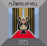 THE FLOWERS OF HELL - ODES [VINYL]