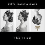 Kitty, Daisy & Lewis - The Third