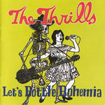 The Thrills – Let's Bottle Bohemia [CD]